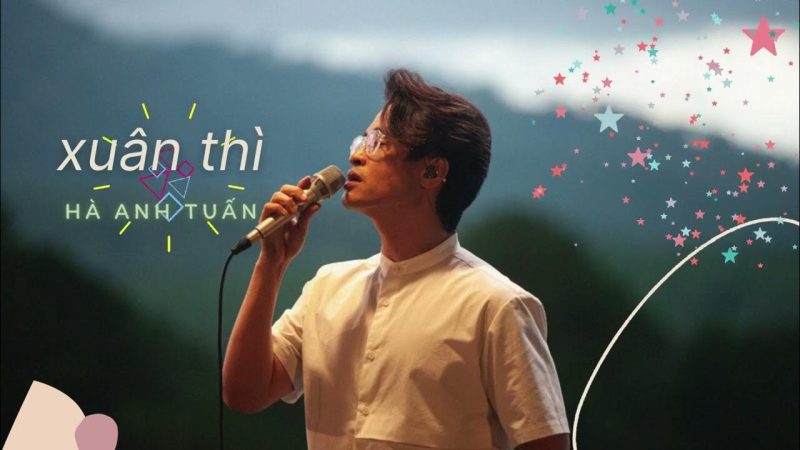 Xuân Thì - Hà Anh Tuấn