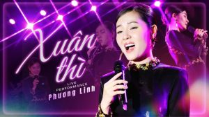 Xuân Thì - Phương Linh