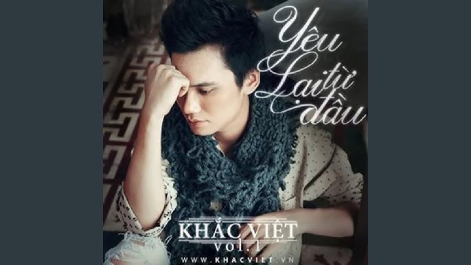 Yêu Lại Từ Đầu - Khắc Việt