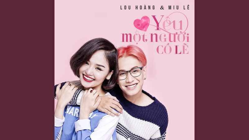Yêu Một Người Có Lẽ - Miu Lê