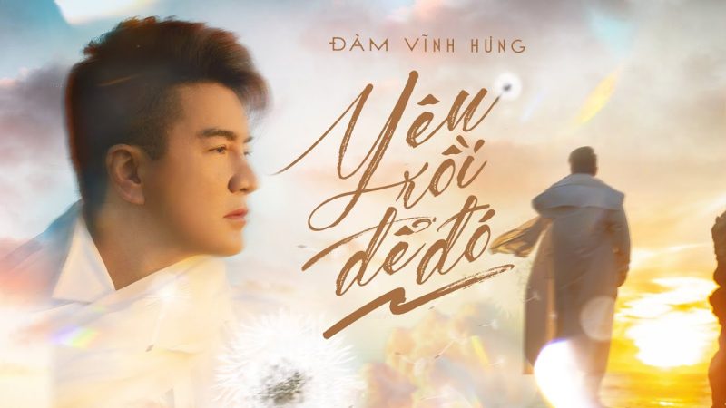Yêu Rồi Để Đó - Đàm Vĩnh Hưng