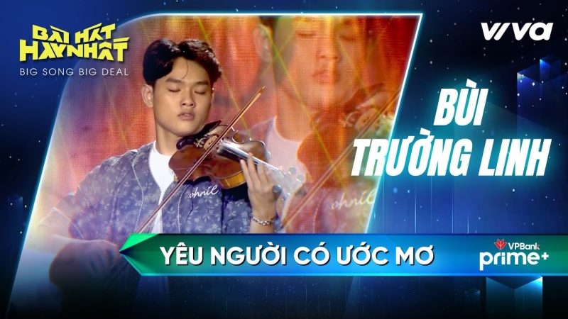 Yêu người có ước mơ - Bùi Trường Linh
