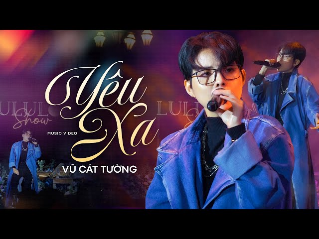 Yêu xa - Vũ Cát Tường