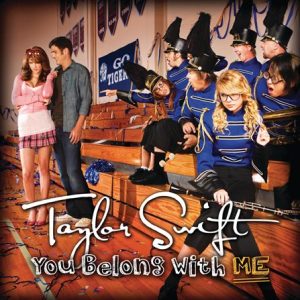 You Belong with Me - Taylor Swift