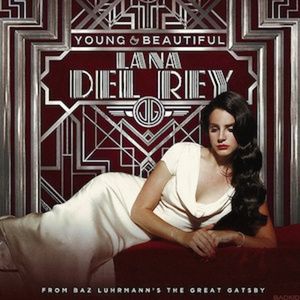 Young and Beautiful - Lana Del Rey