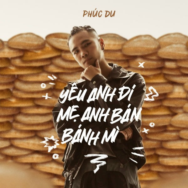 yêu anh đi mẹ anh bán bánh mì - Phúc Du