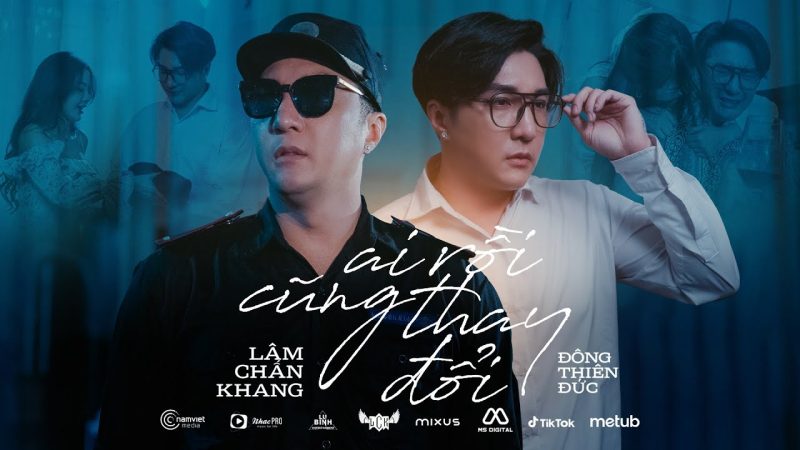 Ai Rồi Cũng Thay Đổi - Lâm Chấn Khang
