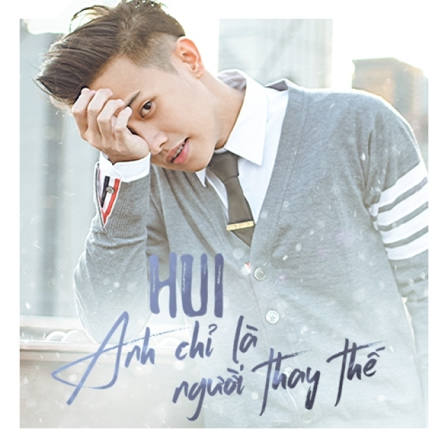 Anh Chỉ Là Người Thay Thế - HUI