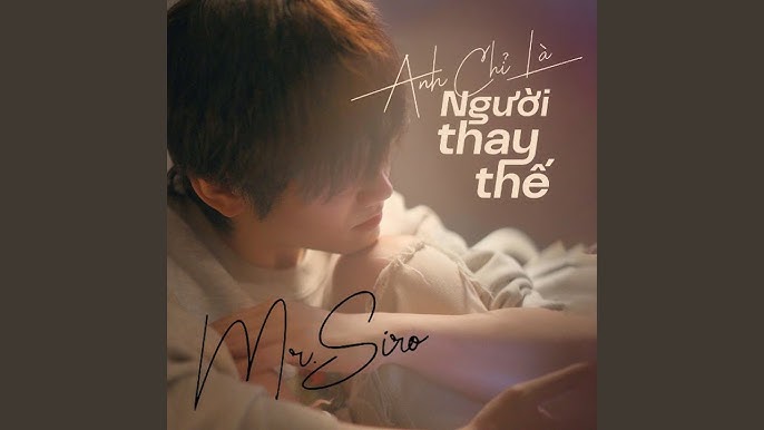 Anh Chỉ Là Người Thay Thế - Mr