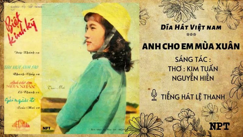 Anh cho em mùa xuân - Lệ Thanh