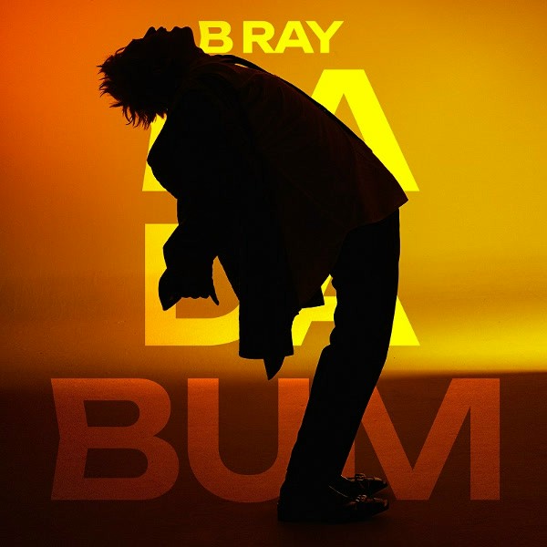 Ba Da Bum - B Ray