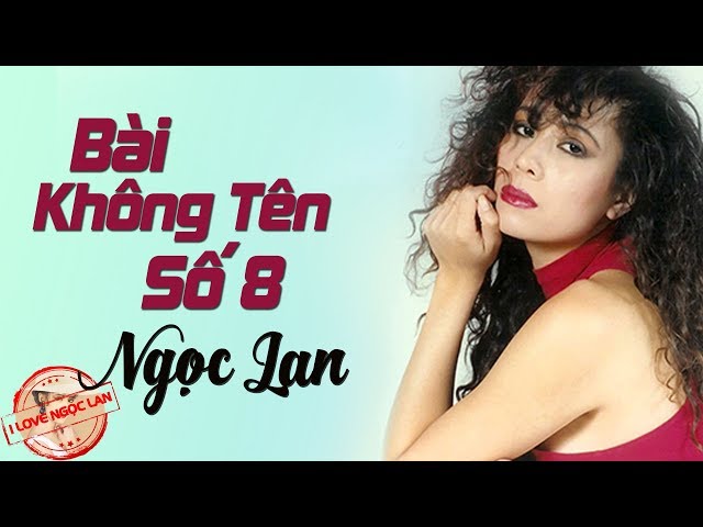 Bài không tên số 8 - Ngọc Lan