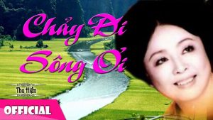 Chảy đi sông ơi - Thu Hiền