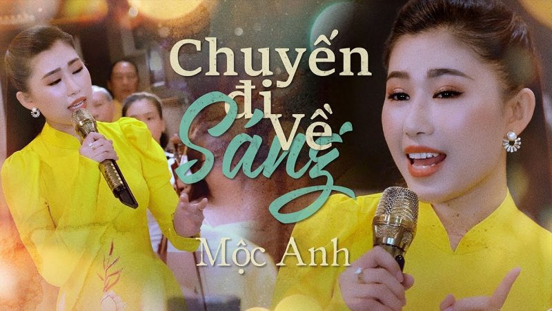 Chuyến Đi Về Sáng - Mộc Anh
