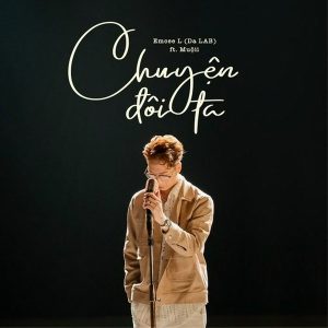 Chuyện Đôi Ta - Emcee L