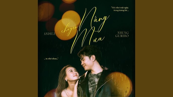 Chuyện Nắng Và Mưa - Andiez