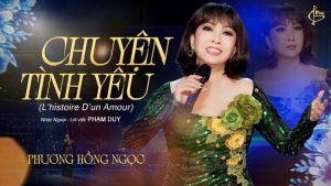 Chuyện tình yêu - Phương Hồng Ngọc