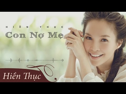 Con Nợ Mẹ - Hiền Thục