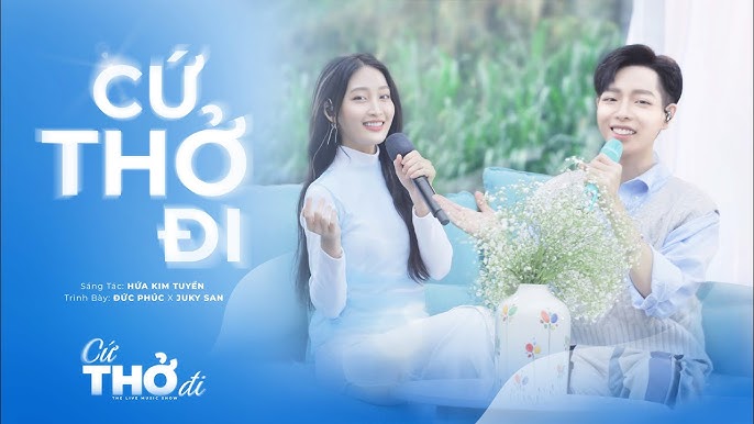 Cứ Thở Đi - Đức Phúc