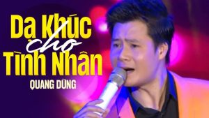 Dạ khúc cho tình nhân - Quang Dũng