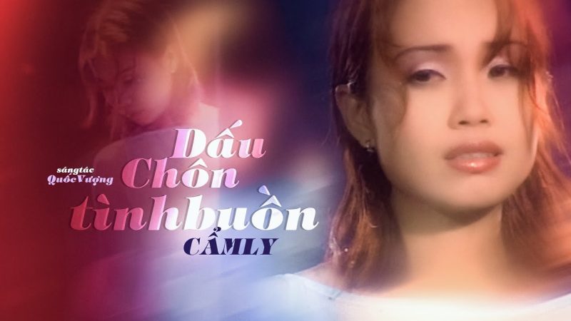 Dấu Chôn Tình Buồn - Cẩm Ly