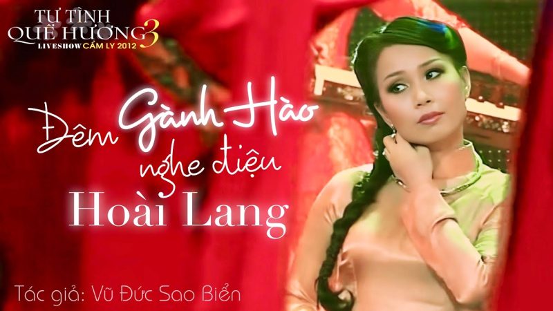 Đêm Gành Hào nghe điệu hoài lang - Cẩm Ly