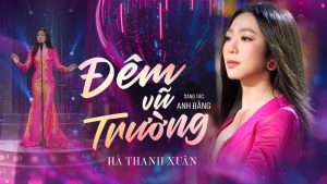 Đêm Vũ Trường - Hà Thanh Xuân