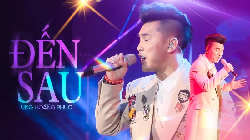 Đến Sau - Ưng Hoàng Phúc