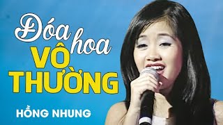 Đóa Hoa Vô Thường - Hồng Nhung