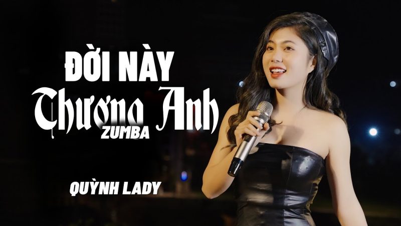 Đời Này Thương Em - Quỳnh Lady