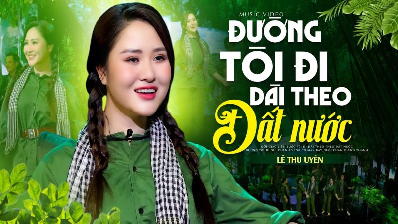 Đường tôi đi dài theo đất nước - Tốp ca nam nữ