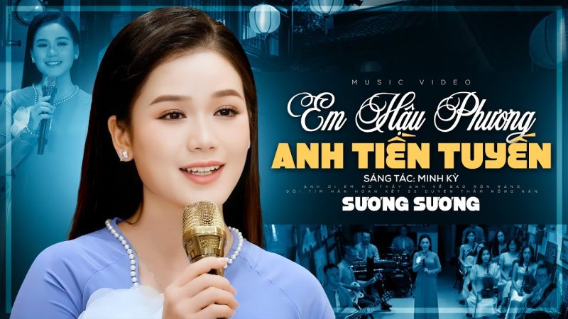 Em Hậu Phương Anh Tiền Tuyến - Sương Sương