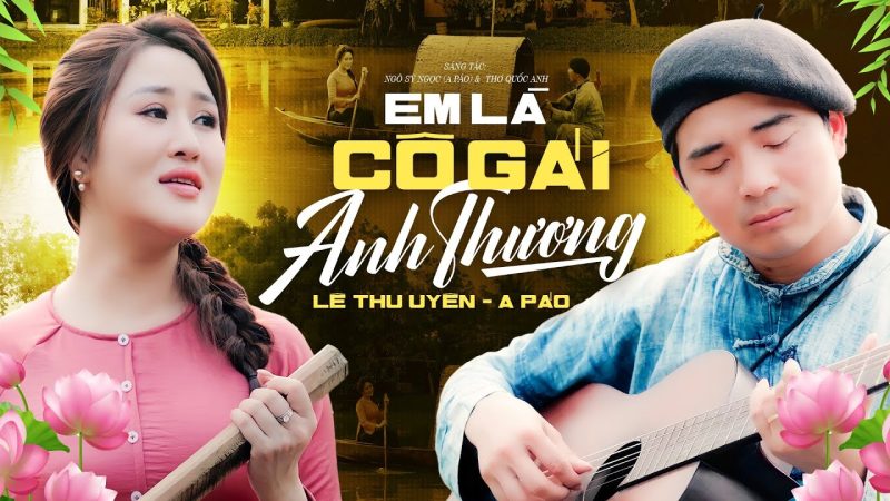Em Là Cô Gái Anh Thương - A Páo