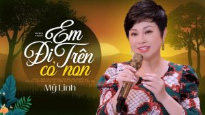 Em đi trên cỏ non - Mỹ Linh