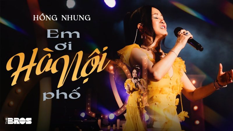 Em ơi Hà Nội phố - Hồng Nhung