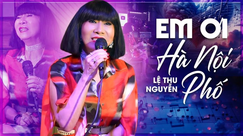 Em ơi Hà Nội phố - Lệ Thu