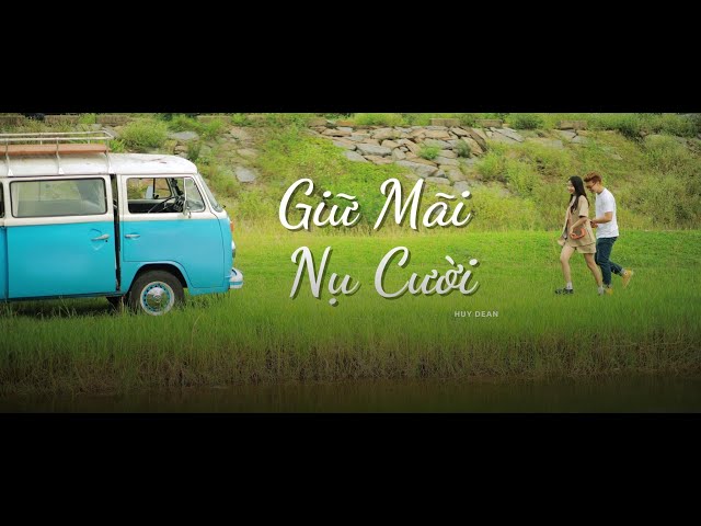 Giữ Mãi Nụ Cười - Huy Dean