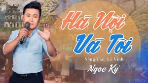 Hà Nội Và Tôi - Ngọc Ký
