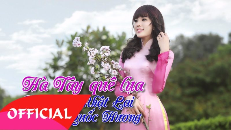 Hà Tây quê lụa - Quốc Hương