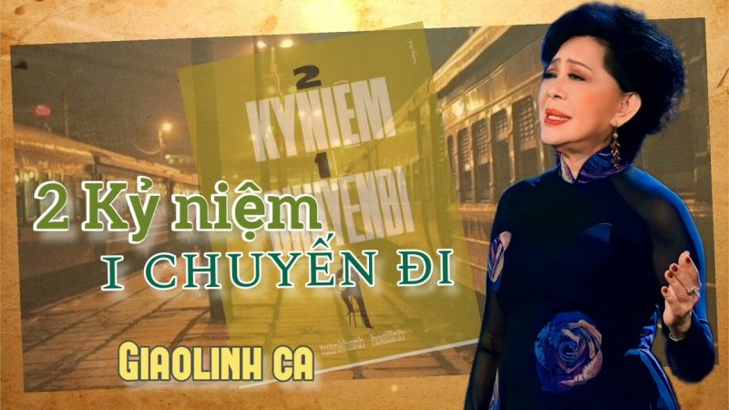 Hai Kỷ Niệm Một Chuyến Đi - Giao Linh
