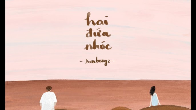 Hai đứa nhóc - Ronboogz