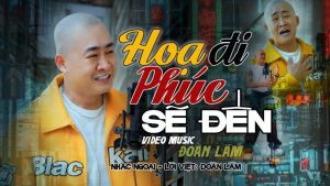 Họa Đi Phúc Sẽ Đến - Đoàn Lâm