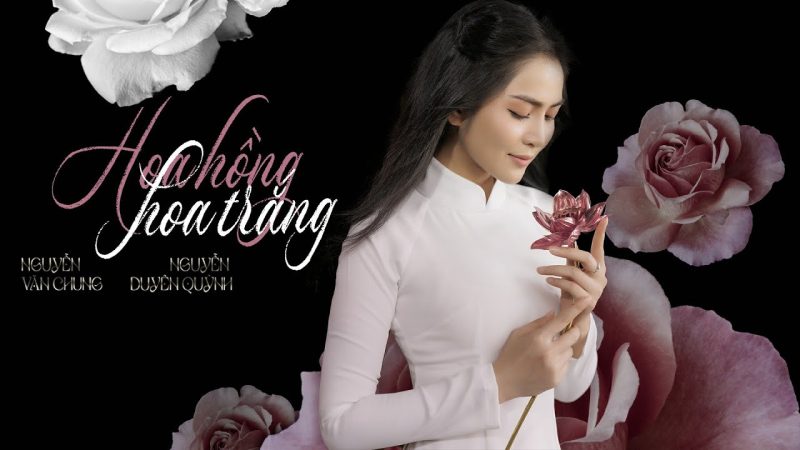 Hoa Hồng Hoa Trắng - Nguyễn Duyên Quỳnh