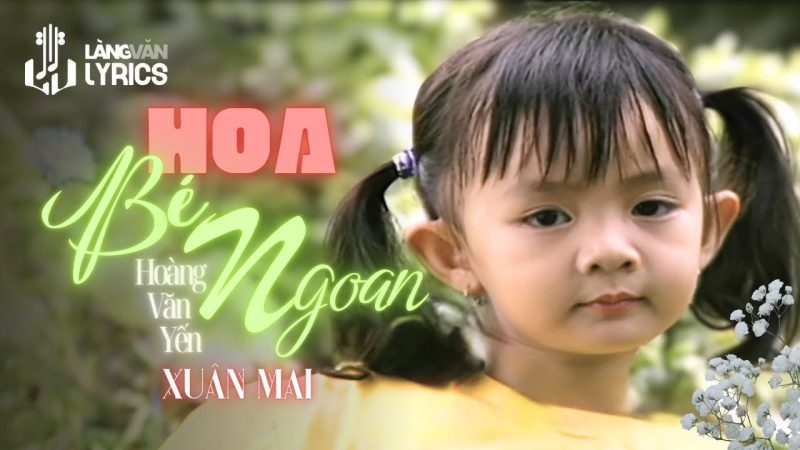 Hoa bé ngoan - Xuân Mai