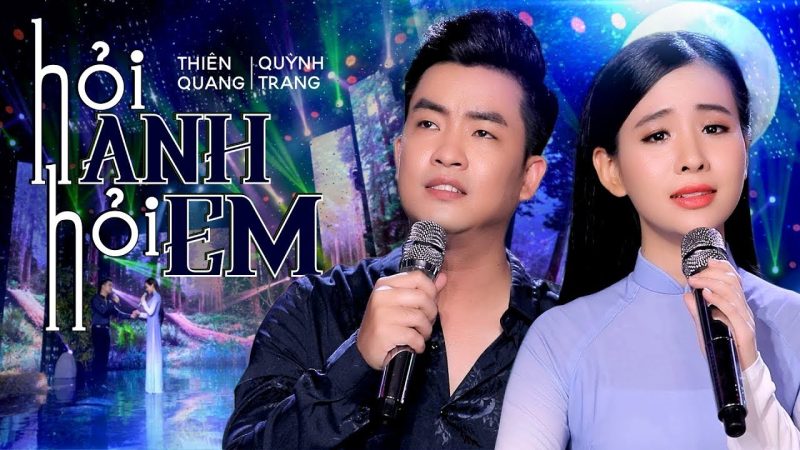 Hỏi Anh Hỏi Em - Nhiều ca sĩ (Thiên Quang ft