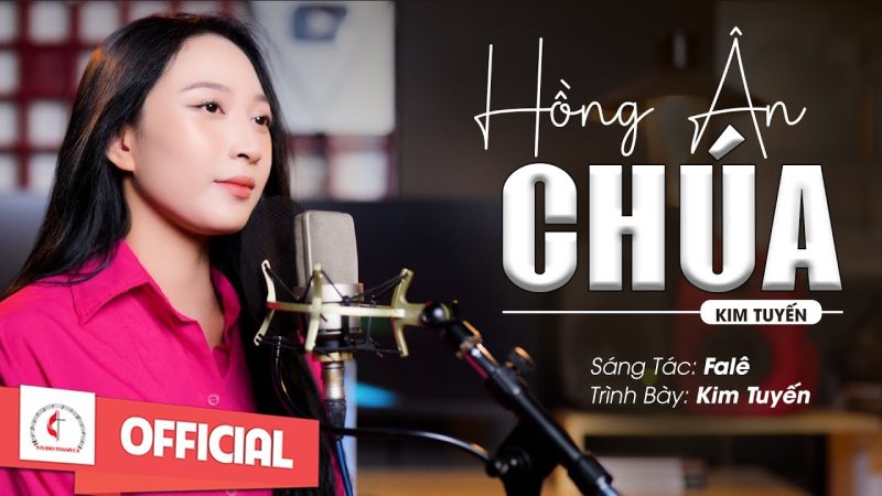 Hồng Ân Chúa - Kim Tuyến