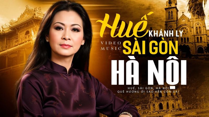 Huế Sài Gòn Hà Nội - Khánh Ly