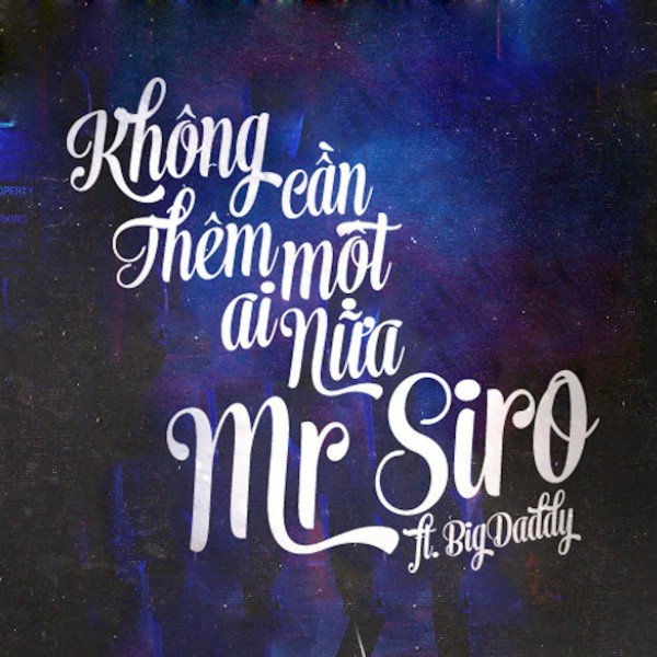 Không Cần Thêm Một Ai Nữa - Mr