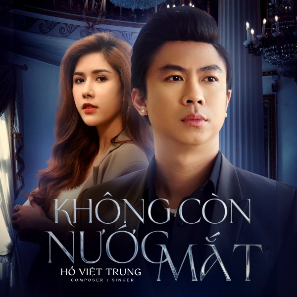 Không Còn Nước Mắt - Hồ Việt Trung