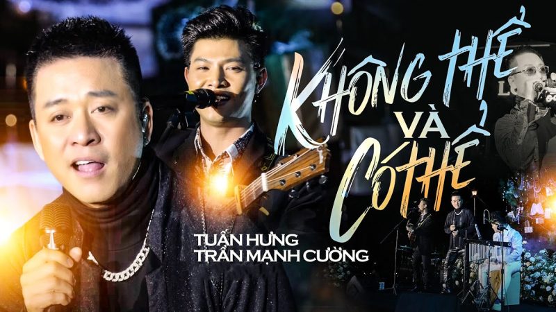Không Thể Và Có Thể - Tuấn Hưng